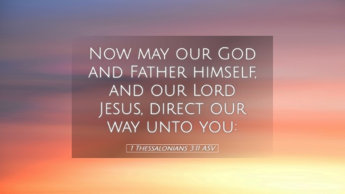 Picture 05 - 1 Thessalonians 3:11 ASV Desktop Wallpaper - Now may our God and Father himself, and our Lord - Desktop Bible Verse Wallpaper