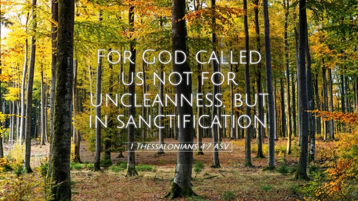 Picture 05 - 1 Thessalonians 4:7 ASV Desktop Wallpaper - For God called us not for uncleanness, but in - Desktop Bible Verse Wallpaper