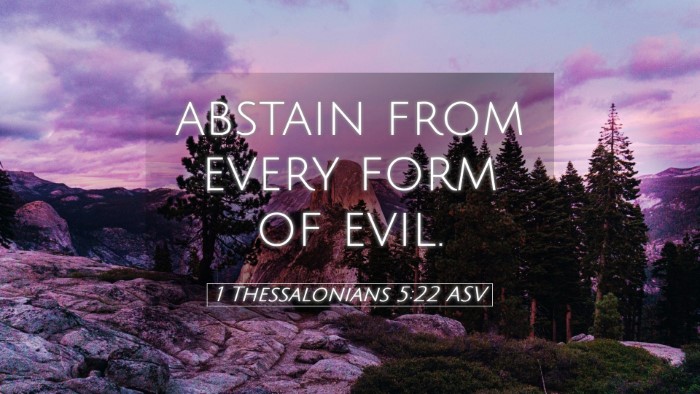 Picture 05 - 1 Thessalonians 5:22 ASV Desktop Wallpaper - abstain from every form of - Desktop Bible Verse Wallpaper