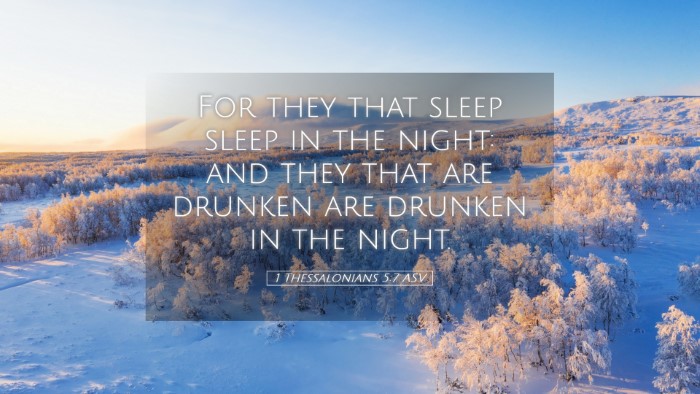 Picture 05 - 1 Thessalonians 5:7 ASV Desktop Wallpaper - For they that sleep sleep in the night: and they - Desktop Bible Verse Wallpaper