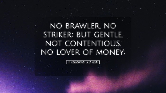 Picture 05 - 1 Timothy 3:3 ASV Desktop Wallpaper - no brawler, no striker; but gentle, not - Desktop Bible Verse Wallpaper