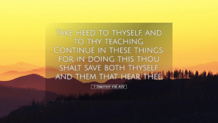 Picture 05 - 1 Timothy 4:16 ASV Desktop Wallpaper - Take heed to thyself, and to thy teaching. - Desktop Bible Verse Wallpaper
