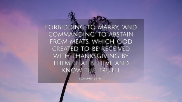 Picture 05 - 1 Timothy 4:3 ASV Desktop Wallpaper - forbidding to marry, `and commanding' to abstain - Desktop Bible Verse Wallpaper