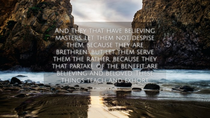 Picture 05 - 1 Timothy 6:2 ASV Desktop Wallpaper - And they that have believing masters, let them - Desktop Bible Verse Wallpaper