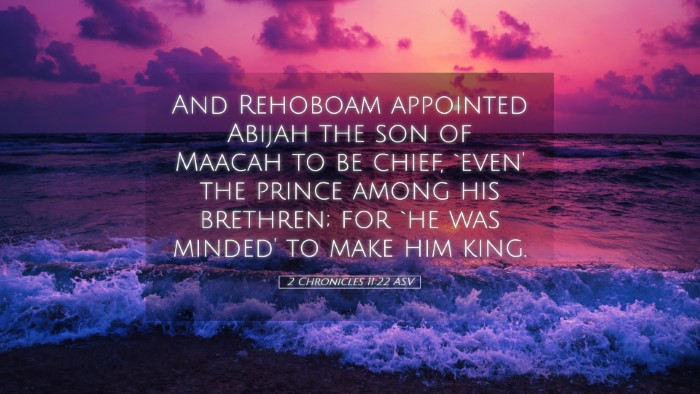 Picture 05 - 2 Chronicles 11:22 ASV Desktop Wallpaper - And Rehoboam appointed Abijah the son of Maacah - Desktop Bible Verse Wallpaper