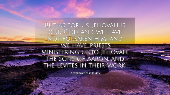 Picture 05 - 2 Chronicles 13:10 ASV Desktop Wallpaper - But as for us, Jehovah is our God, and we have - Desktop Bible Verse Wallpaper