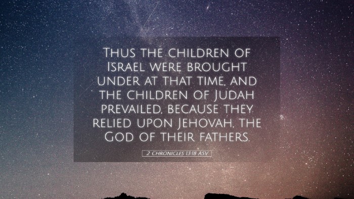 Picture 05 - 2 Chronicles 13:18 ASV Desktop Wallpaper - Thus the children of Israel were brought under at - Desktop Bible Verse Wallpaper