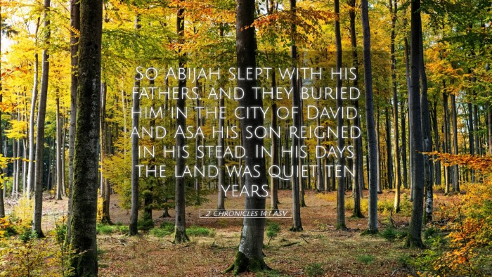 Picture 05 - 2 Chronicles 14:1 ASV Desktop Wallpaper - So Abijah slept with his fathers, and they buried - Desktop Bible Verse Wallpaper