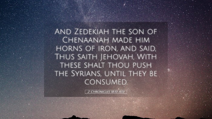 Picture 05 - 2 Chronicles 18:10 ASV Desktop Wallpaper - And Zedekiah the son of Chenaanah made him horns - Desktop Bible Verse Wallpaper