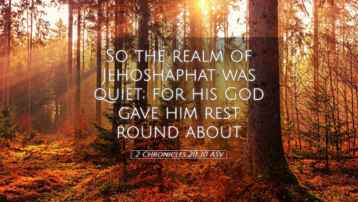 Picture 05 - 2 Chronicles 20:30 ASV Desktop Wallpaper - So the realm of Jehoshaphat was quiet; for his - Desktop Bible Verse Wallpaper