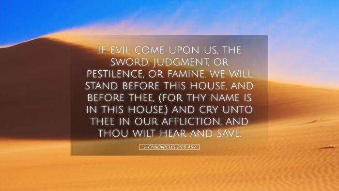 Picture 05 - 2 Chronicles 20:9 ASV Desktop Wallpaper - If evil come upon us, the sword, judgment, or - Desktop Bible Verse Wallpaper