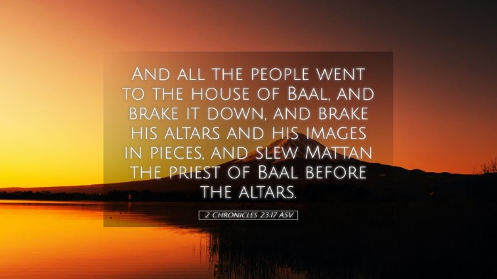 Picture 05 - 2 Chronicles 23:17 ASV Desktop Wallpaper - And all the people went to the house of Baal, and - Desktop Bible Verse Wallpaper