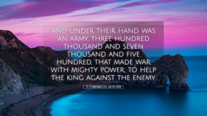 Picture 05 - 2 Chronicles 26:13 ASV Desktop Wallpaper - And under their hand was an army, three hundred - Desktop Bible Verse Wallpaper