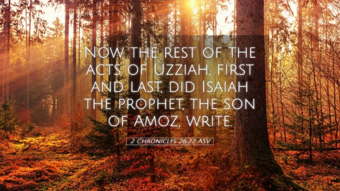 Picture 05 - 2 Chronicles 26:22 ASV Desktop Wallpaper - Now the rest of the acts of Uzziah, first and - Desktop Bible Verse Wallpaper