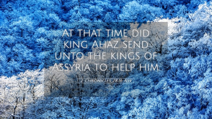 Picture 05 - 2 Chronicles 28:16 ASV Desktop Wallpaper - At that time did king Ahaz send unto the kings of - Desktop Bible Verse Wallpaper