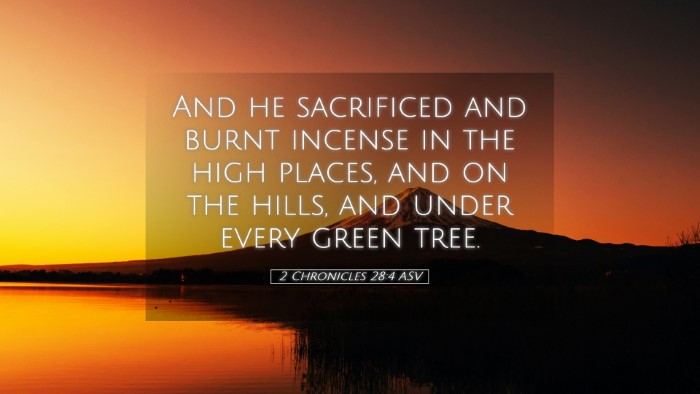 Picture 05 - 2 Chronicles 28:4 ASV Desktop Wallpaper - And he sacrificed and burnt incense in the high - Desktop Bible Verse Wallpaper