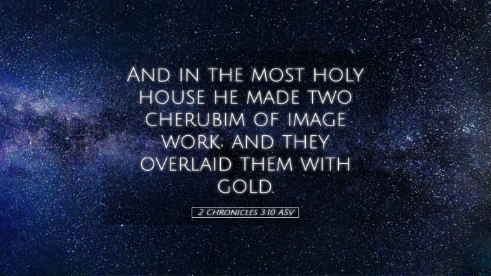 Picture 05 - 2 Chronicles 3:10 ASV Desktop Wallpaper - And in the most holy house he made two cherubim - Desktop Bible Verse Wallpaper