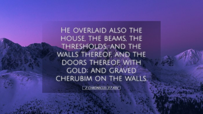 Picture 05 - 2 Chronicles 3:7 ASV Desktop Wallpaper - He overlaid also the house, the beams, the - Desktop Bible Verse Wallpaper