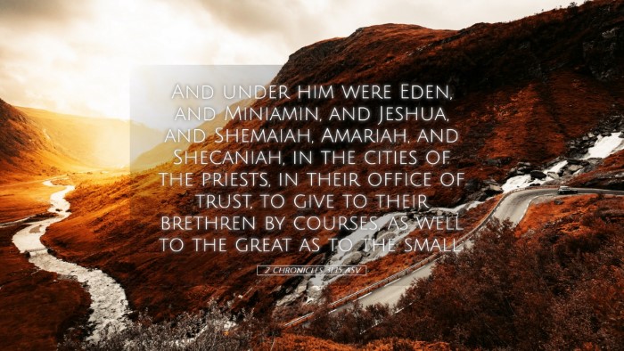 Picture 05 - 2 Chronicles 31:15 ASV Desktop Wallpaper - And under him were Eden, and Miniamin, and - Desktop Bible Verse Wallpaper