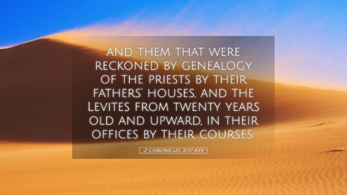 Picture 05 - 2 Chronicles 31:17 ASV Desktop Wallpaper - and them that were reckoned by genealogy of the - Desktop Bible Verse Wallpaper