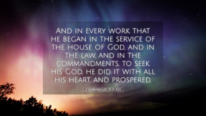 Picture 05 - 2 Chronicles 31:21 ASV Desktop Wallpaper - And in every work that he began in the service of - Desktop Bible Verse Wallpaper