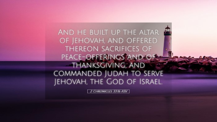 Picture 05 - 2 Chronicles 33:16 ASV Desktop Wallpaper - And he built up the altar of Jehovah, and offered - Desktop Bible Verse Wallpaper