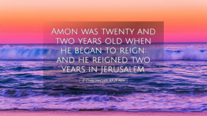 Picture 05 - 2 Chronicles 33:21 ASV Desktop Wallpaper - Amon was twenty and two years old when he began - Desktop Bible Verse Wallpaper