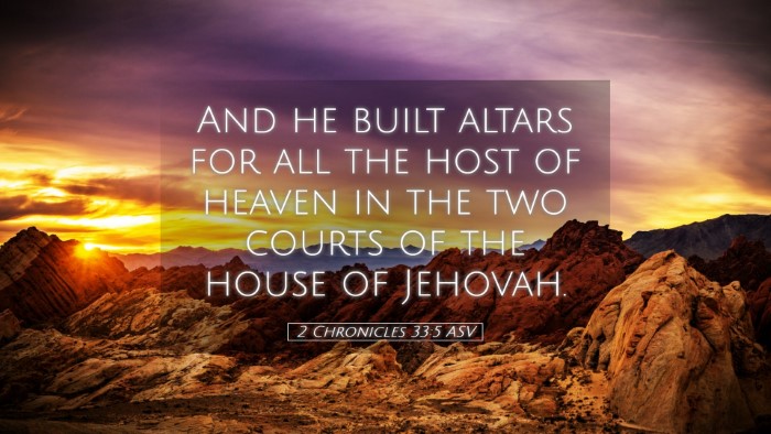 Picture 05 - 2 Chronicles 33:5 ASV Desktop Wallpaper - And he built altars for all the host of heaven in - Desktop Bible Verse Wallpaper