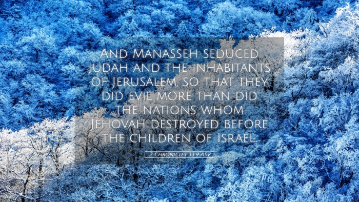 Picture 05 - 2 Chronicles 33:9 ASV Desktop Wallpaper - And Manasseh seduced Judah and the inhabitants of - Desktop Bible Verse Wallpaper