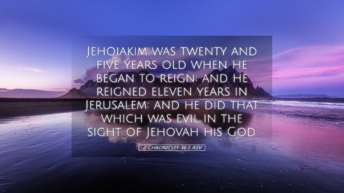 Picture 05 - 2 Chronicles 36:5 ASV Desktop Wallpaper - Jehoiakim was twenty and five years old when he - Desktop Bible Verse Wallpaper