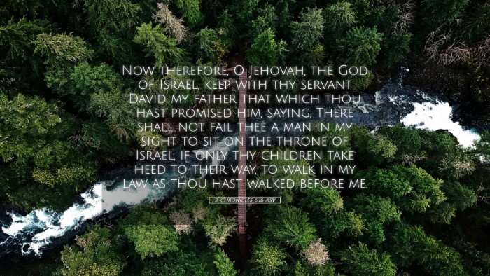 Picture 05 - 2 Chronicles 6:16 ASV Desktop Wallpaper - Now therefore, O Jehovah, the God of Israel, keep - Desktop Bible Verse Wallpaper