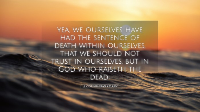 Picture 05 - 2 Corinthians 1:9 ASV Desktop Wallpaper - yea, we ourselves have had the sentence of death - Desktop Bible Verse Wallpaper