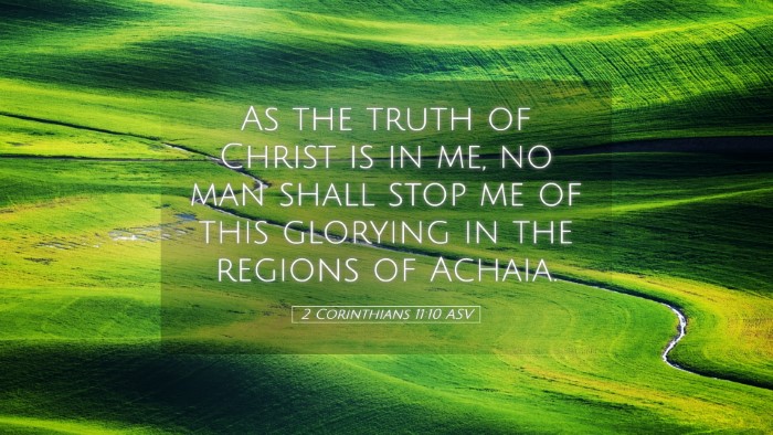 Picture 05 - 2 Corinthians 11:10 ASV Desktop Wallpaper - As the truth of Christ is in me, no man shall - Desktop Bible Verse Wallpaper