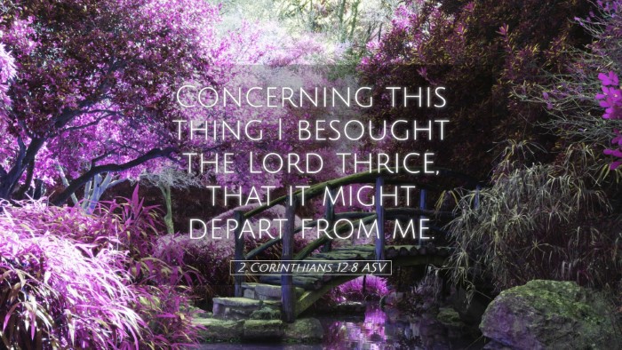 Picture 05 - 2 Corinthians 12:8 ASV Desktop Wallpaper - Concerning this thing I besought the Lord thrice, - Desktop Bible Verse Wallpaper