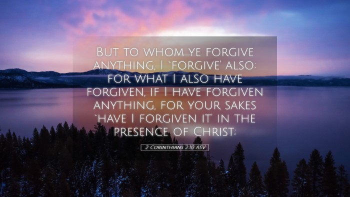 Picture 05 - 2 Corinthians 2:10 ASV Desktop Wallpaper - But to whom ye forgive anything, I `forgive' - Desktop Bible Verse Wallpaper
