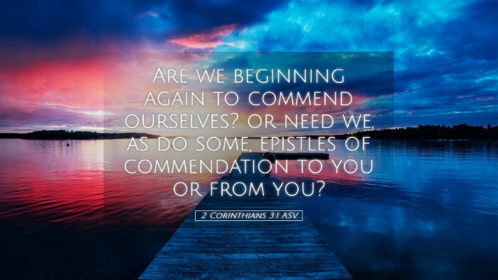 Picture 05 - 2 Corinthians 3:1 ASV Desktop Wallpaper - Are we beginning again to commend ourselves? or - Desktop Bible Verse Wallpaper