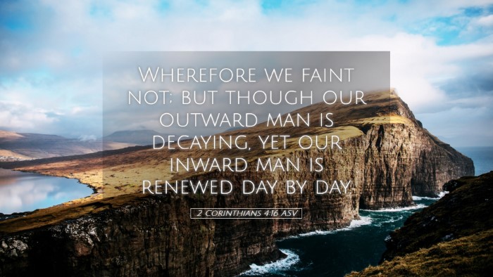 Picture 05 - 2 Corinthians 4:16 ASV Desktop Wallpaper - Wherefore we faint not; but though our outward - Desktop Bible Verse Wallpaper