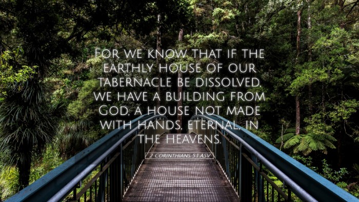 Picture 05 - 2 Corinthians 5:1 ASV Desktop Wallpaper - For we know that if the earthly house of our - Desktop Bible Verse Wallpaper