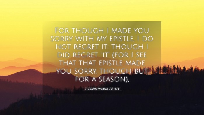 Picture 05 - 2 Corinthians 7:8 ASV Desktop Wallpaper - For though I made you sorry with my epistle, I do - Desktop Bible Verse Wallpaper