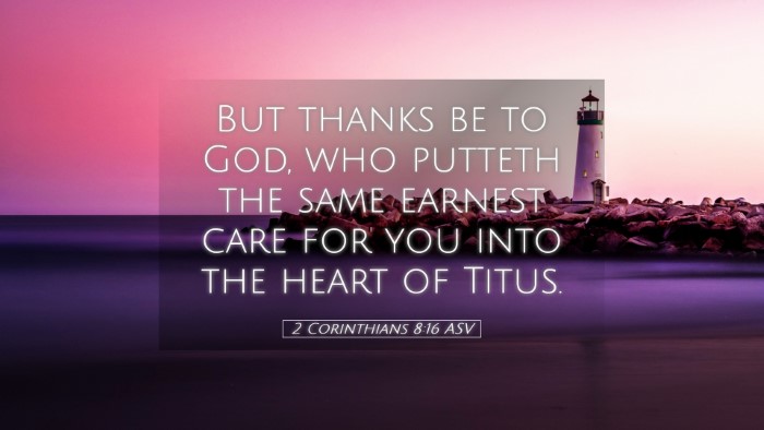 Picture 05 - 2 Corinthians 8:16 ASV Desktop Wallpaper - But thanks be to God, who putteth the same - Desktop Bible Verse Wallpaper