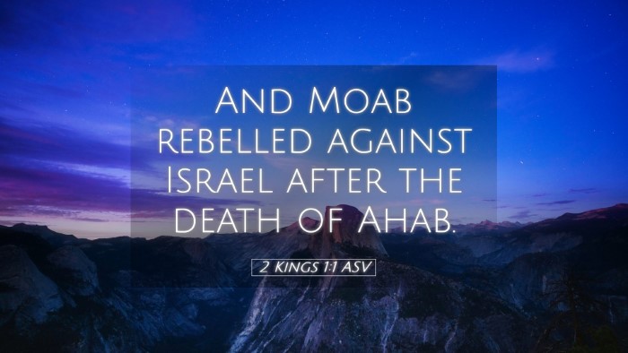 Picture 05 - 2 Kings 1:1 ASV Desktop Wallpaper - And Moab rebelled against Israel after the death - Desktop Bible Verse Wallpaper