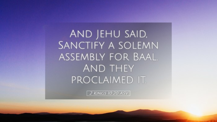 Picture 05 - 2 Kings 10:20 ASV Desktop Wallpaper - And Jehu said, Sanctify a solemn assembly for - Desktop Bible Verse Wallpaper