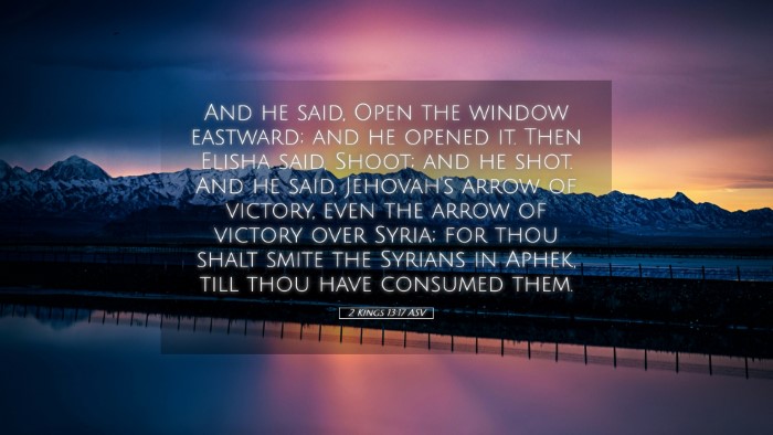 Picture 05 - 2 Kings 13:17 ASV Desktop Wallpaper - And he said, Open the window eastward; and he - Desktop Bible Verse Wallpaper