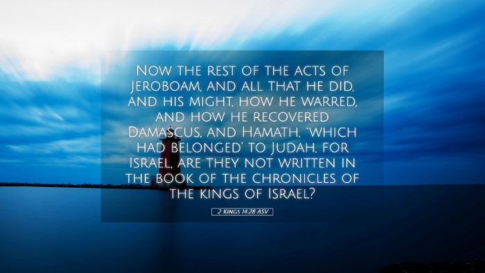 Picture 05 - 2 Kings 14:28 ASV Desktop Wallpaper - Now the rest of the acts of Jeroboam, and all - Desktop Bible Verse Wallpaper