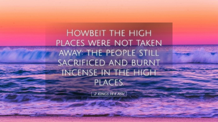 Picture 05 - 2 Kings 14:4 ASV Desktop Wallpaper - Howbeit the high places were not taken away: the - Desktop Bible Verse Wallpaper