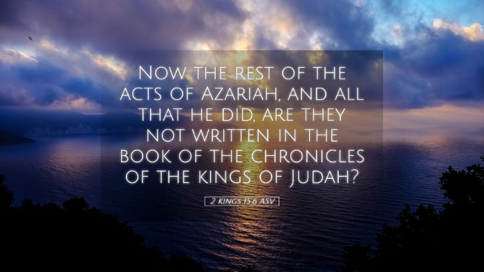 Picture 05 - 2 Kings 15:6 ASV Desktop Wallpaper - Now the rest of the acts of Azariah, and all that - Desktop Bible Verse Wallpaper