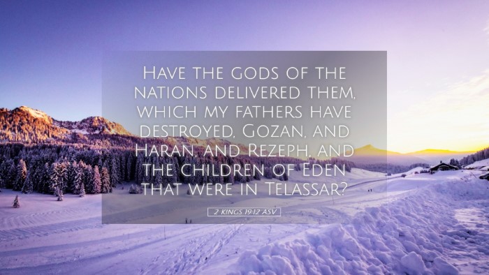Picture 05 - 2 Kings 19:12 ASV Desktop Wallpaper - Have the gods of the nations delivered them, - Desktop Bible Verse Wallpaper