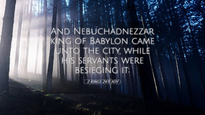 Picture 05 - 2 Kings 24:11 ASV Desktop Wallpaper - And Nebuchadnezzar king of Babylon came unto the - Desktop Bible Verse Wallpaper
