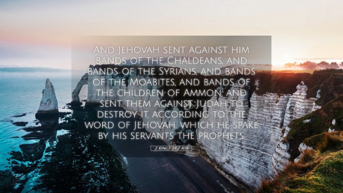 Picture 05 - 2 Kings 24:2 ASV Desktop Wallpaper - And Jehovah sent against him bands of the - Desktop Bible Verse Wallpaper