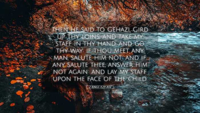 Picture 05 - 2 Kings 4:29 ASV Desktop Wallpaper - Then he said to Gehazi, Gird up thy loins, and - Desktop Bible Verse Wallpaper